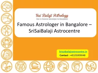 Famous Astrologer in Bangalore – Srisaibalajiastrocentre.In