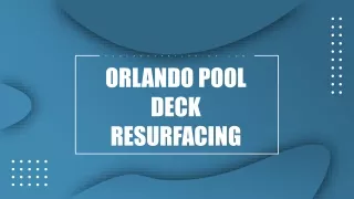orlando pool deck resurfacing