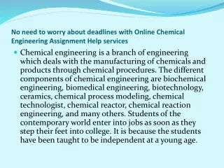 no need to worry about deadlines with online chemical engineering assignment help services