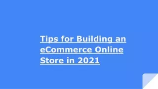 Tips for Building an eCommerce Online Store in 2021