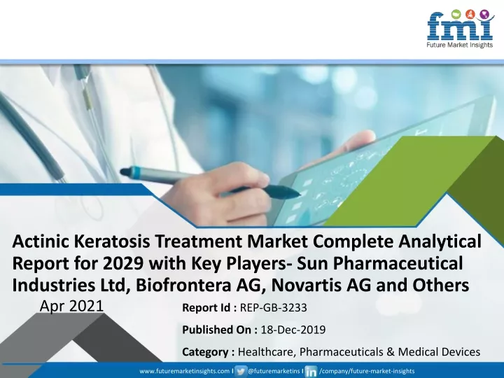 actinic keratosis treatment market complete