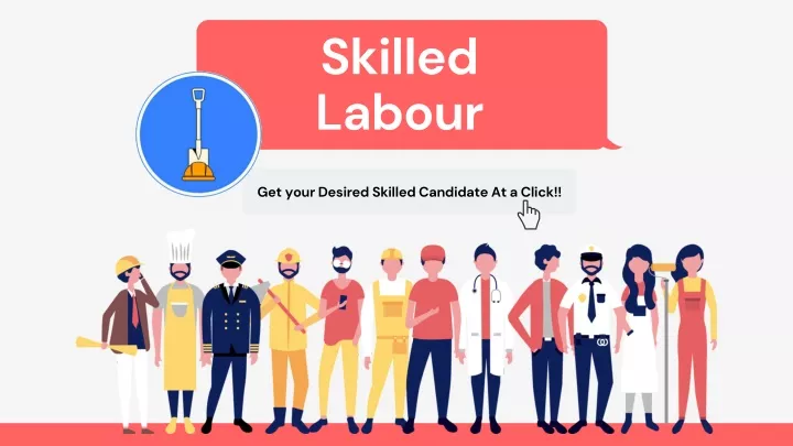 skilled labour