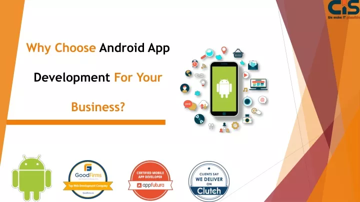 why choose android app development for your business