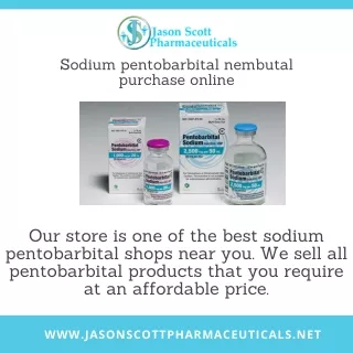 Sodium pentobarbital nembutal purchase online - Jason Scott Pharmaceuticals