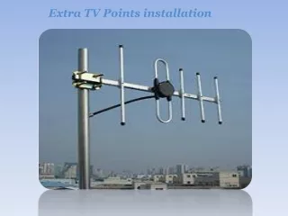 extra tv points installation