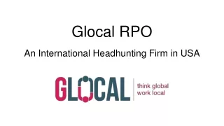 Glocal RPO - An International Headhunting Firm in USA