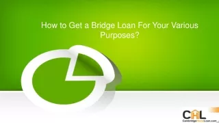 how to get a bridge loan for your various purposes