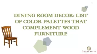 DINING ROOM DECOR: LIST OF COLOR PALETTES THAT COMPLEMENT WOOD FURNITURE