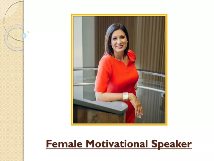 PPT - How A Female Motivational Speaker Light Up An Event PowerPoint ...