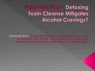 Para Axe Plus – Chlorophyll Internal Detox Cleanser?