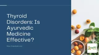 Thyroid Disorderes: is Ayurvedic Medicine Effective?
