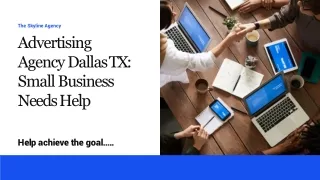 Advertising Agency Dallas TX: Small Business Needs Help