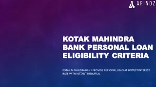 Kotak Mahindra Bank Personal Loan Eligibility Criteria - Apply Now at Afinoz