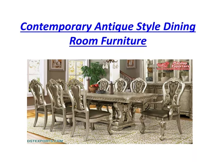 contemporary antique style dining room furniture