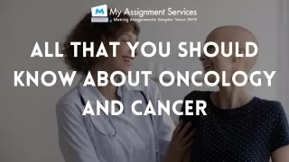 all that you should know about oncology and cancer