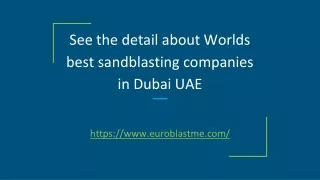 see the detail about worlds best sandblasting
