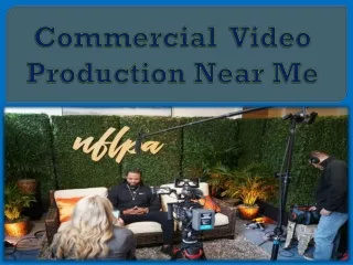 Commercial  Video Production Near Me