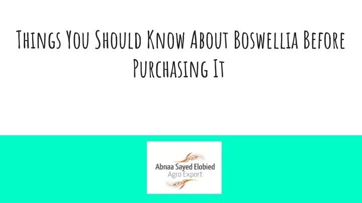 things you should know about boswellia before purchasing it