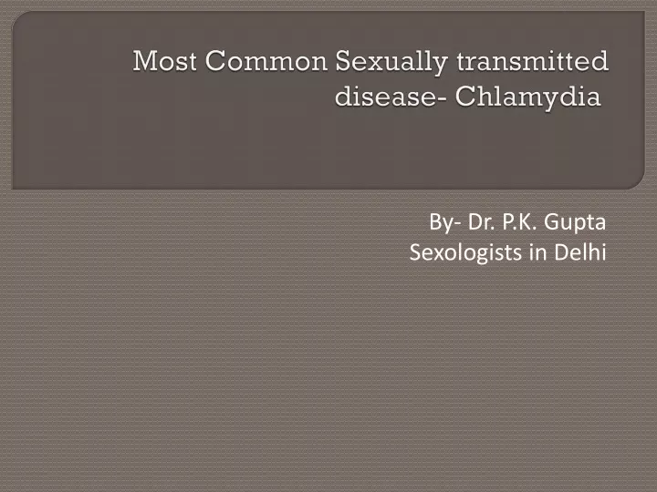 most common sexually transmitted disease chlamydia