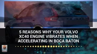 5 reasons why your volvo xc40 engine vibrates