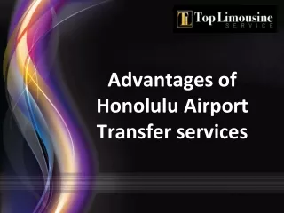 Advantages of Honolulu Airport Transfer services