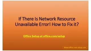 if there is network resource unavailable error