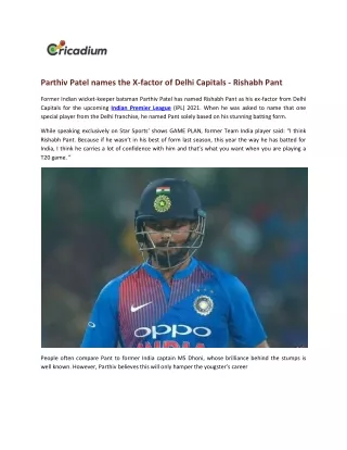 parthiv patel names the x factor of delhi
