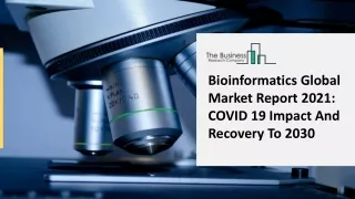 bioinformatics global market report 2021 covid
