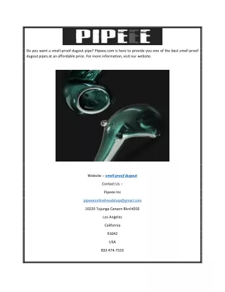 do you want a smell proof dugout pipe pipeee