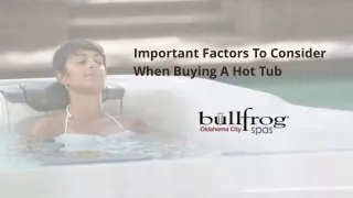 Important Factors To Consider When Buying A Hot Tub