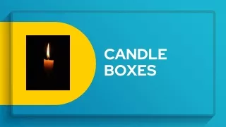 candle boxes