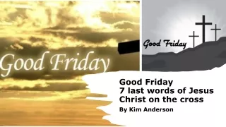 good friday 7 last words of jesus christ on the cross