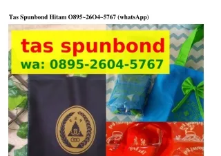Tas Spunbond Hitam 0895–ᒿճ0ㄐ–57ճ7(whatsApp)