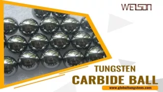 Characteristics and Properties of Tungsten Carbide Ball