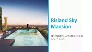 Risland Sky Mansion South Delhi- 3 and 4 BHK Apartments for Sale