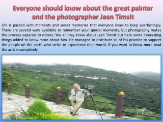 Everyone should know about the great painter and the photographer Jean Timsit