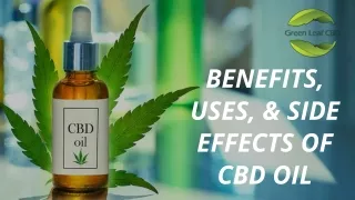 Cannabidiol (CBD) Oil : Benefits, Uses and Side Effects