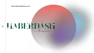www haberdashhome com