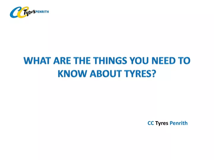 what are the things you need to know about tyres