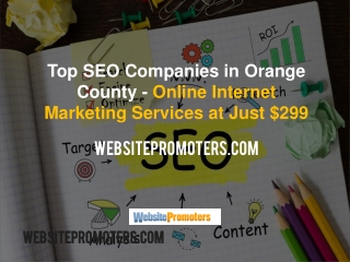 Top SEO Companies in Orange County - Online Internet Marketing Services at Just $299