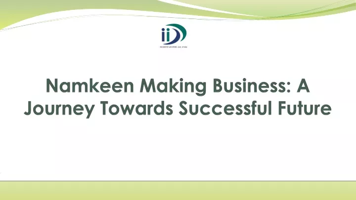 namkeen making business a journey towards successful future