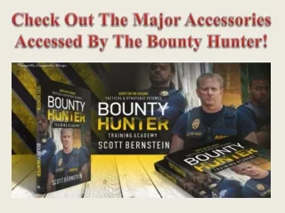 Check Out The Major Accessories Accessed By The Bounty Hunter!