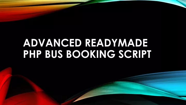 advanced readymade php bus booking script