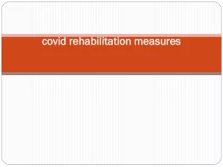 Covid rehabilitation measures