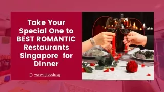 TAKE YOUR SPECIAL ONE TO BEST ROMANTIC RESTAURANTS SINGAPORE FOR DINNER