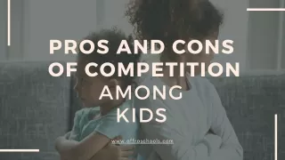 Pros and Cons of competition among kids | kindergartens near me | affra schools