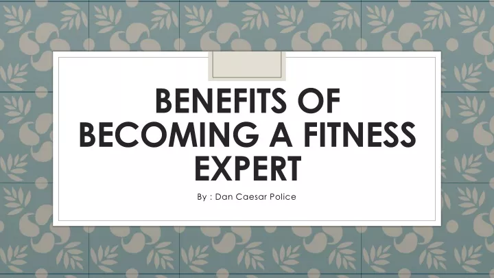 benefits of becoming a fitness expert