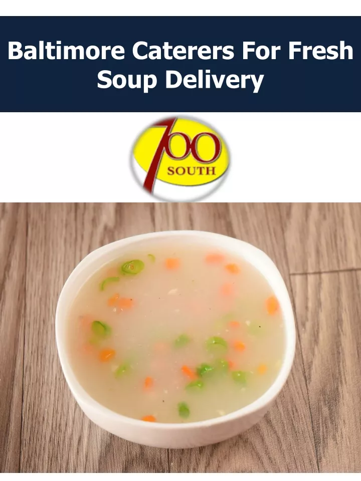 baltimore caterers for fresh soup delivery