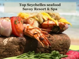 Top Seychelles seafood - Savoy Resort & Spa