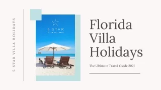 Best Florida's Villa Holidays | 5 Star Villa Holidays